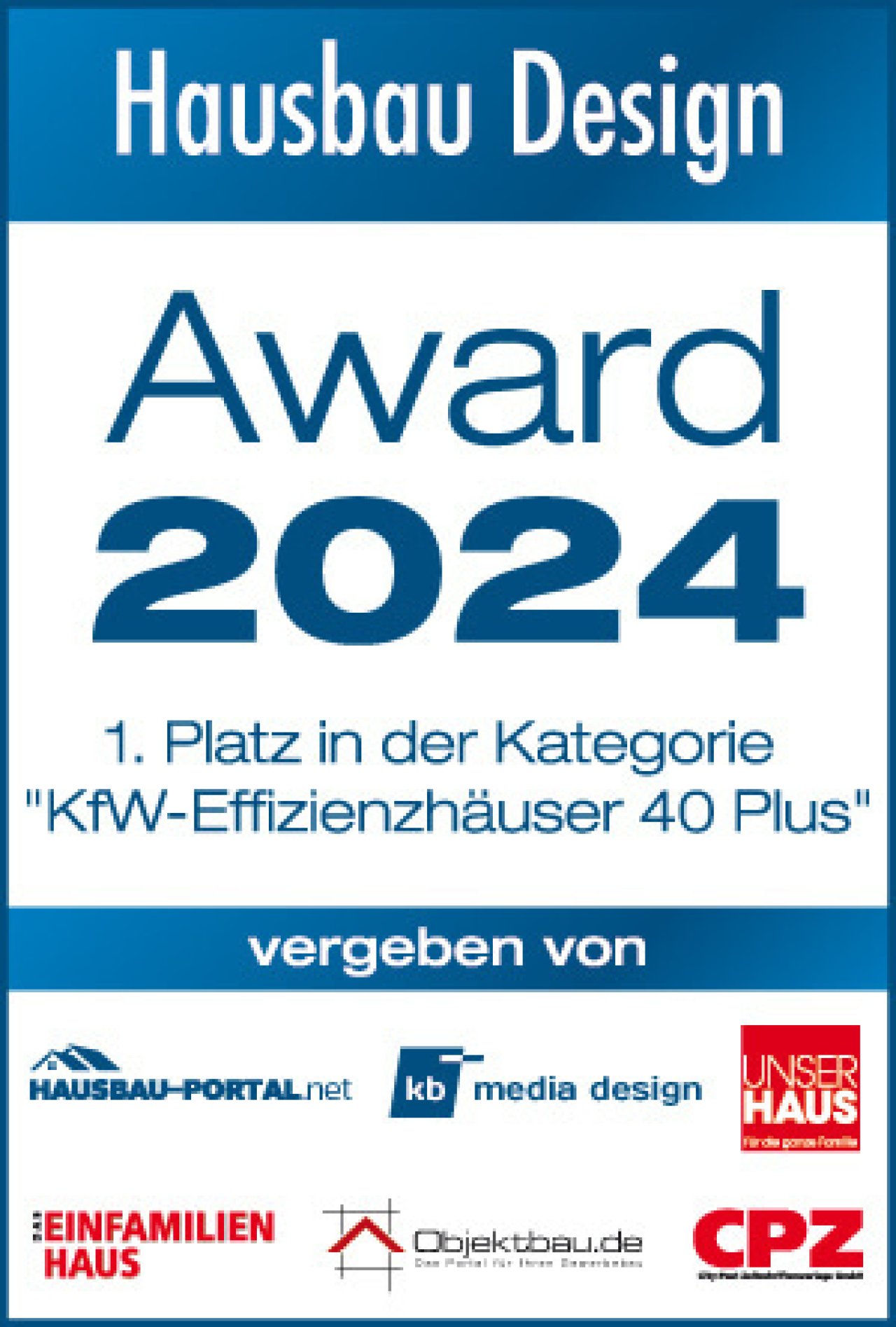 Erster Platz KfW-Effizienzhäuser  Plus  Erster Platz KfW-Effizienzhäuser  Plus